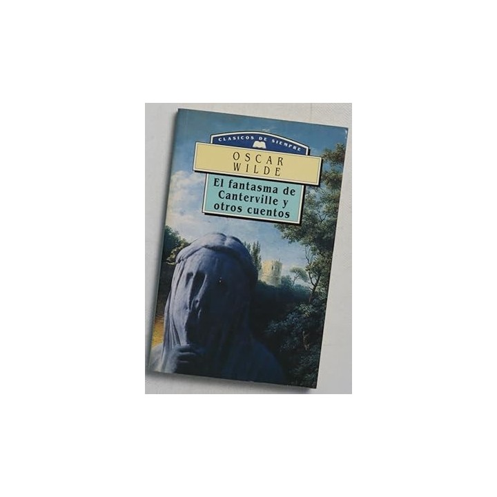 El Fantasma De Canterville Y Otros Cuentos